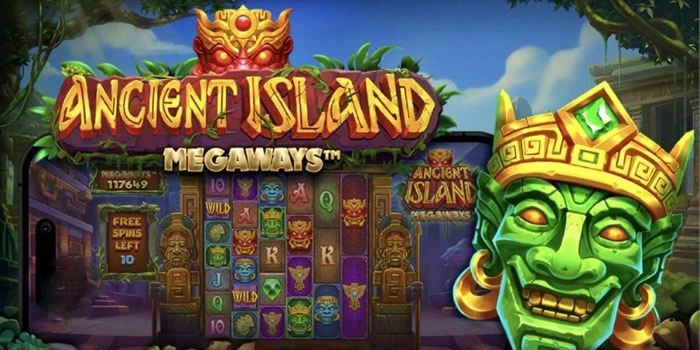 Strategi Bermain Slot Ancient Island Megaways Untuk Raih Maxwin Strategi Bermain Slot Ancient Island Megaways Untuk Raih Maxwin