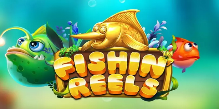 Cara Jitu Memenangkan Jackpot Besar Bermain Slot Fishin Reels